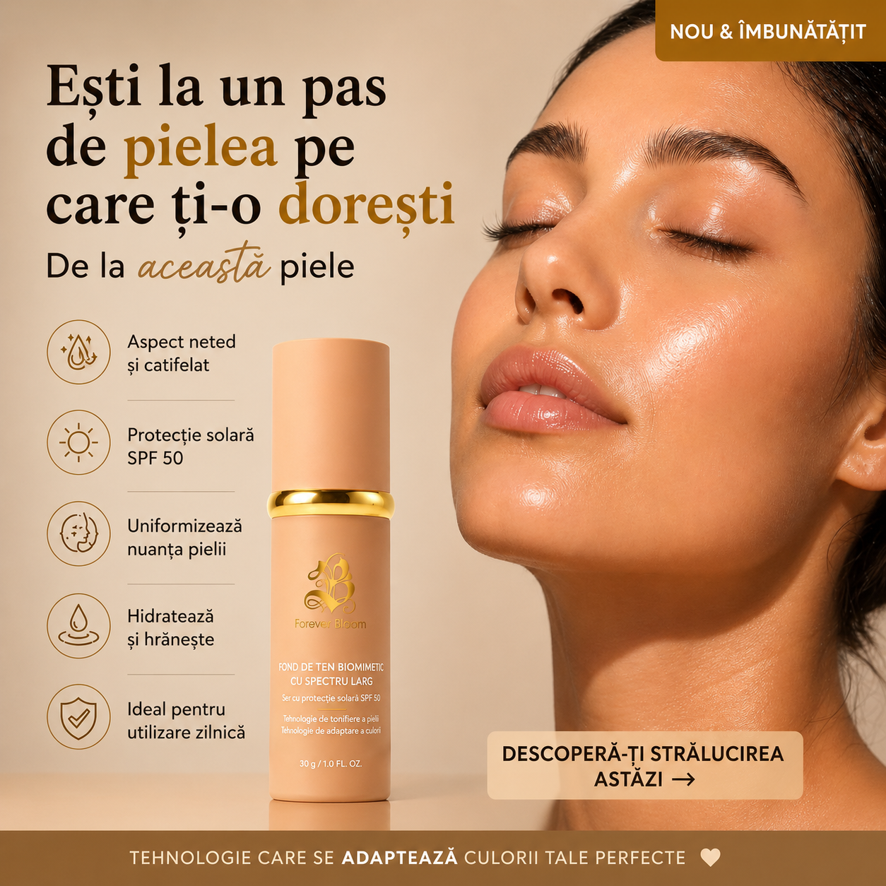 Fond de ten adaptiv SPF 50 – Se adaptează nuanței pielii, Hidratează și Uniformizează Tenul, Rezistent la apă, Pentru toate tipurile de ten